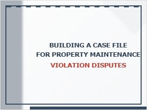 Evidence Filing for Property Maintenance Violation Disputes