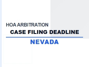 Hoa Arbitration Case Filing Deadline in Nevada